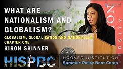 Chapter 1: Globalism, Globalization, and Nationalism with Kiron Skinner | LFHSPBC