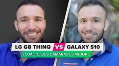 LG G8 ThinQ vs. Galaxy S10: Comparativa de cámaras