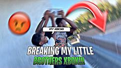 BREAKING LITTLE BROTHERS XBOX PRANK😱😱!!(GONE WRONG!!)