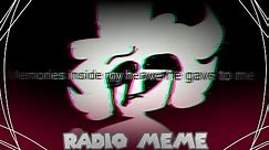 Radio Meme |Daycore//Anti-Nightcore//Remake|Pitched+Reverb//FW!|