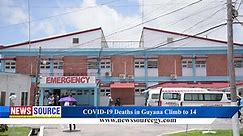 NEWS Source: COVID-19 Deaths in... - News Source Guyana