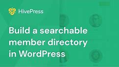 How to Create a Searchable Member Directory with WordPress for Free