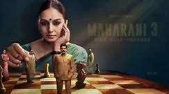 Maharani S3 streaming from 7th March on Sony LIV