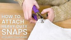 How to Attach Heavy Duty Snaps with Dritz Snap Pliers