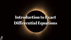 Introduction to Exact Differential Equations