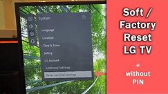 [LG Smart TV] How to Factory Reset LG TVs (+ Reset PIN) | Reset to initial settings