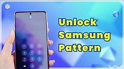How to Unlock Samsung Phone Forgot Pattern | No Data Loss [BEST WAY]