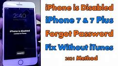 iPhone 7 Password Forgot iPhone is Disabled How To Unlock Without iTunes New Method