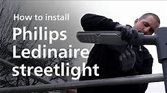 How to install Philips Ledinaire LED street lights