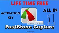 FastStone Capture Life Time Free Screen Recorder | Activation Key | No Cracks | 2022
