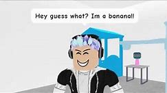 I’m A Banana 🍌! (roblox music video)