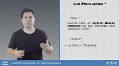 Quel iPhone acheter - 2 Ratio prix système