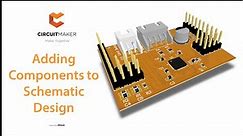 Adding Components to Schematic Design - Arduino Nanite CircuitMaker Tutorial