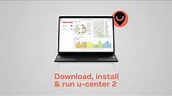 How to download, install & run u-center 2 (ver. 22.10.)