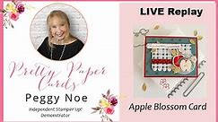 Apple Blossom Card Tutorial!