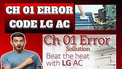 CH 01 ERROR CODE LG AC l ch 01 error code best sollution