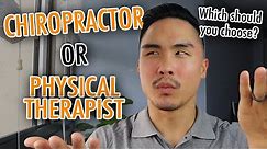 Physical Therapy vs Chiropractor WHICH IS A BETTER HEALTHCARE PROFESSION?