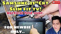 Samsung 21 Slim tv Vertical fold over problem.