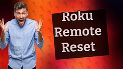 How do you reset your Roku remote?