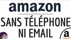 Compte AMAZON sans EMAIL ni TELEPHONE, comment RECUPERER connexion et accès à mon compte Amazon