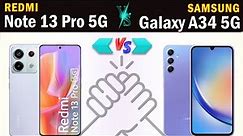 Redmi Note 13 Pro 5G vs Samsung Galaxy A34 5G Full phone specs comparison