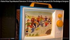 Fisher Price Toys Musical Television TV Children's Toy Frere Jacques & On The Bridge of Avignon