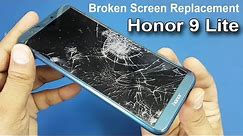 Honor 9 Lite Broken Screen Replacement || How To Replace Broken Screen / Fixing a Cracked Screen