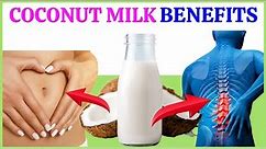 🥥10 Hidden Benefits of Drinking Coconut Milk Regularly