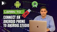 How to connect android phone to android studio (2023)