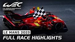 Full Race Highlights I 2023 24 Hours of Le Mans I FIA WEC