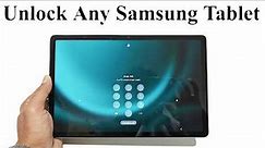Forgot Password - How to Unlock Samsung Galaxy Tab S9, S9 FE, S9 Ultra, A9, A8, A7 Lite etc.