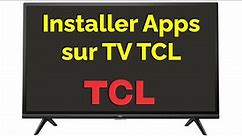 Comment installer une application sur Smart TV TCL