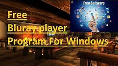 Free Bluray player Program for Windows 10/11