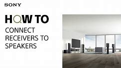 HOW TO: Connect receivers to speakers