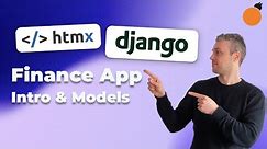 Django & HTMX App - Setup, Models and Management Command