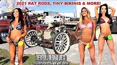 2021Worlds Best Rat Rods, Tiny Bikinis, Hot Rods, Street Rods and More!