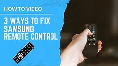 Samsung Remote Not Working with TV - 3 Ways to Fix it