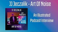 JJ Jeczalik - Art Of Noise | Podcast