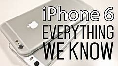 iPhone 6 - Everything We Know