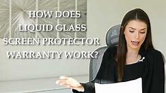 Liquid Glass Screen Protector With Warranty - How Does it Work?