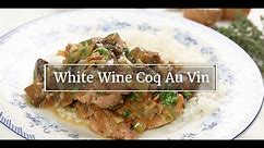 White Wine Coq Au Vin, A Classic French Chicken Stew