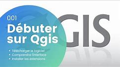 Apprendre Qgis : Tutoriel de français pour débutants