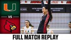 Miami vs. Louisville Full Match Replay | 2023 ACC Volleyball