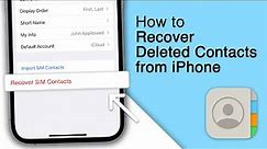 How to Recover Deleted Contacts from iPhone! [2 Methods]