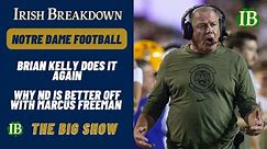 Brian Kelly Once Again Shows Why Notre Dame Is Better Off With Marcus Freeman