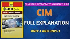 Computer Intergerated Manufacturing - FULL EXPLANATION #CIMAKTU #Computerintegratedmanufacturing