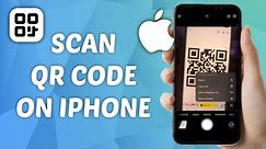 How to Scan QR Code on iPhone! 2024 - Quick and Easy Guide!