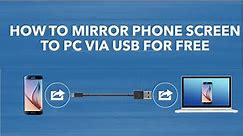 How to mirror phone screen to pc via usb for free