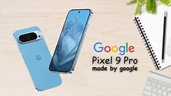 🎉Discover What's Exciting in Google Pixel 9 Pro - Everything You Need to Know!
