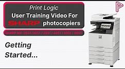 Getting Started with Sharp Photocopiers | MX-2651/3050/3551/4051/5051/6051